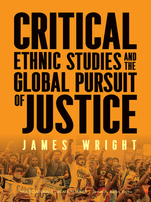 cover image of Critical Ethnic Studies and the Global Pursuit of Justice